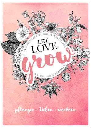 Postkarte - Let love grow